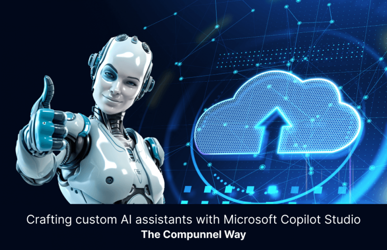 Compunnel Ai Lab Microsoft Copilot Studio: Elevating AI Assistants | Compunnel