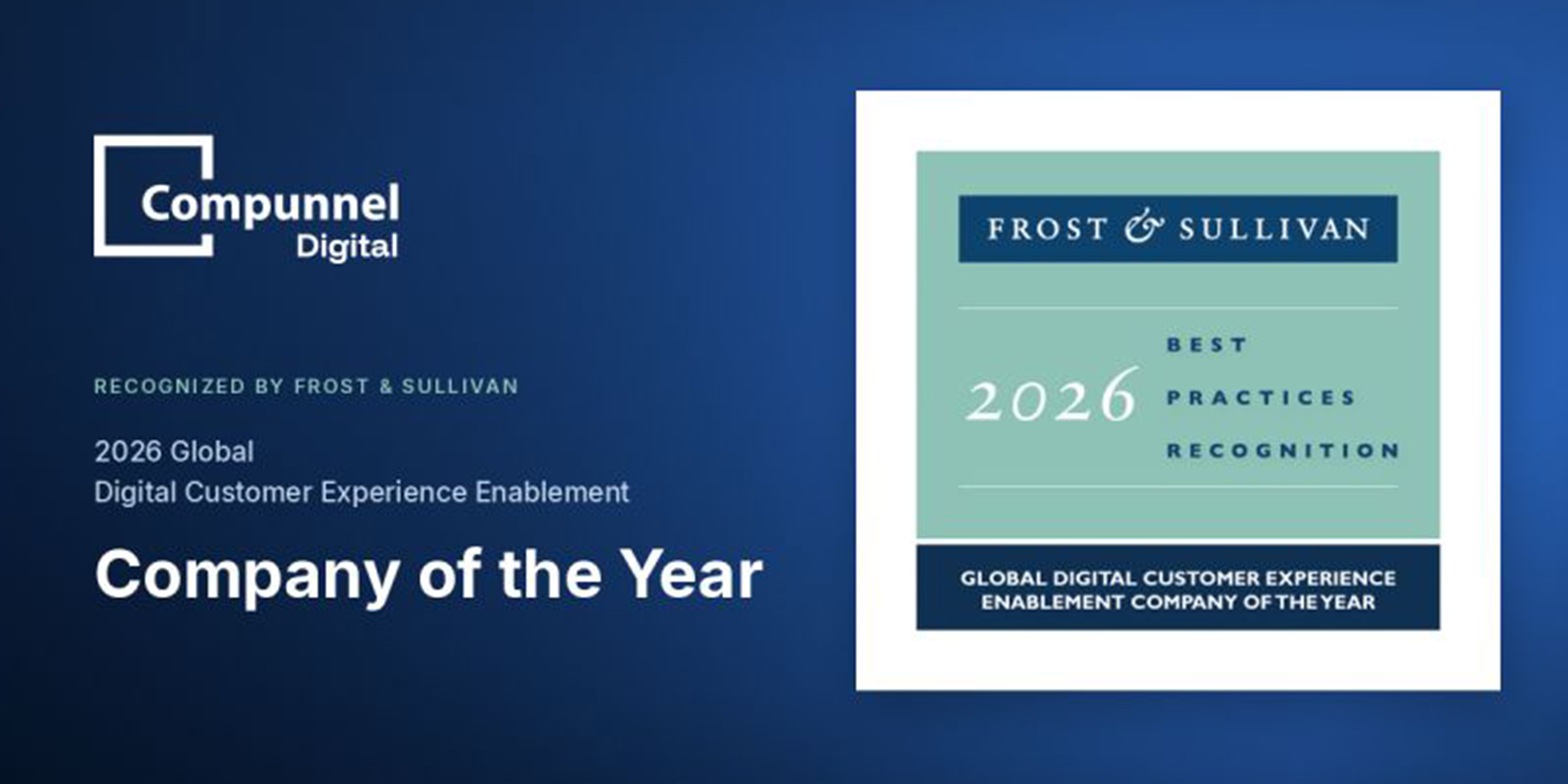 Compunnel Digital Earns Frost & Sullivan’s 2026 Global Company of the Year Recognition for AI-led Digital Customer Experience Enablement
